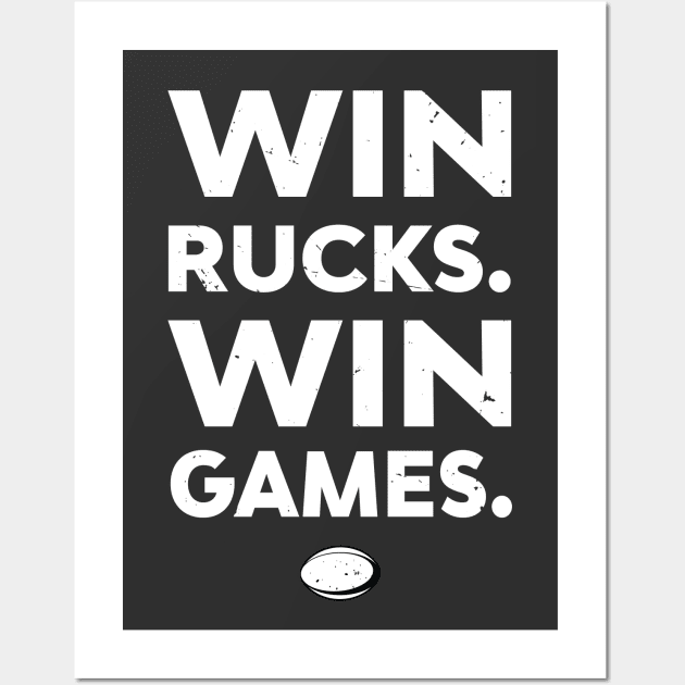 Win Rucks Win Games Rugby Forwards Coach Wall Art by atomguy